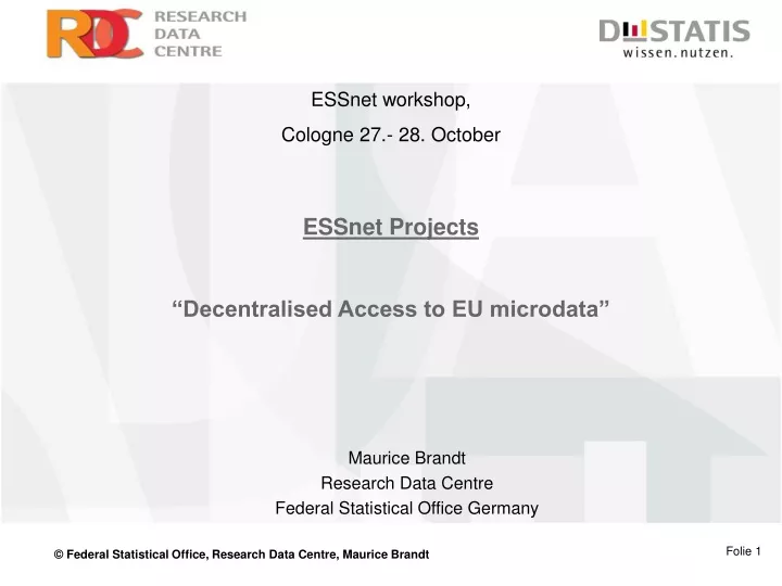 essnet projects decentralised access to eu microdata