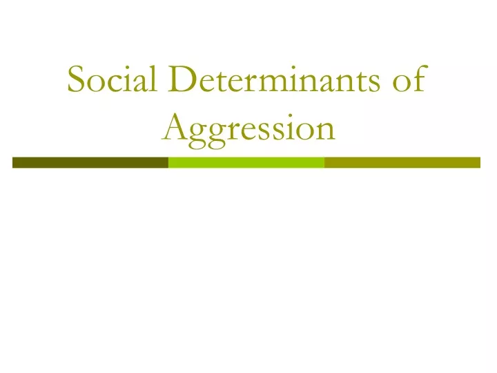 social determinants of aggression