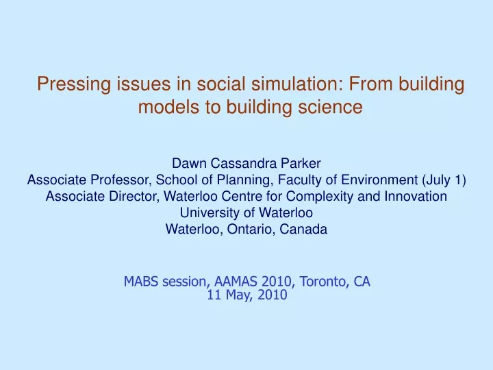 pressing issues in social simulation from building models to building science