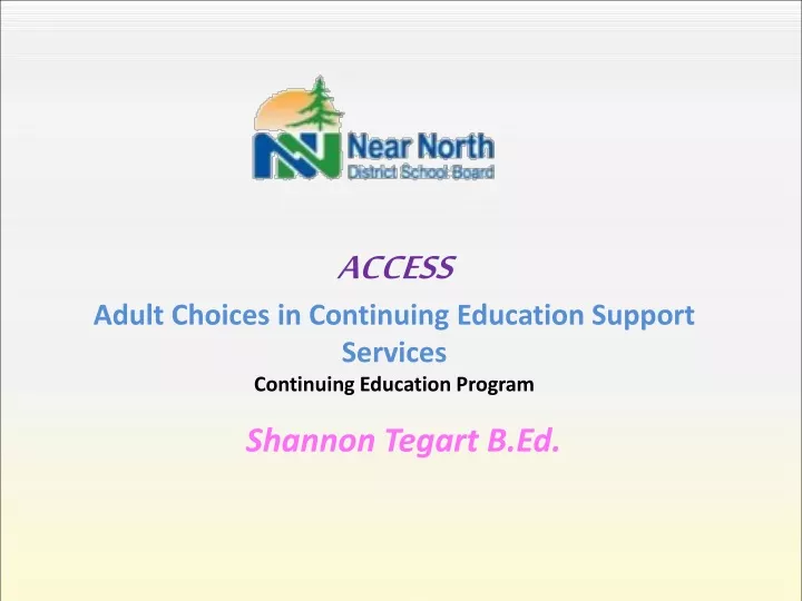 access adult choices in continuing education support services continuing education program
