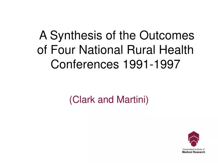a synthesis of the outcomes of four national rural health conferences 1991 1997