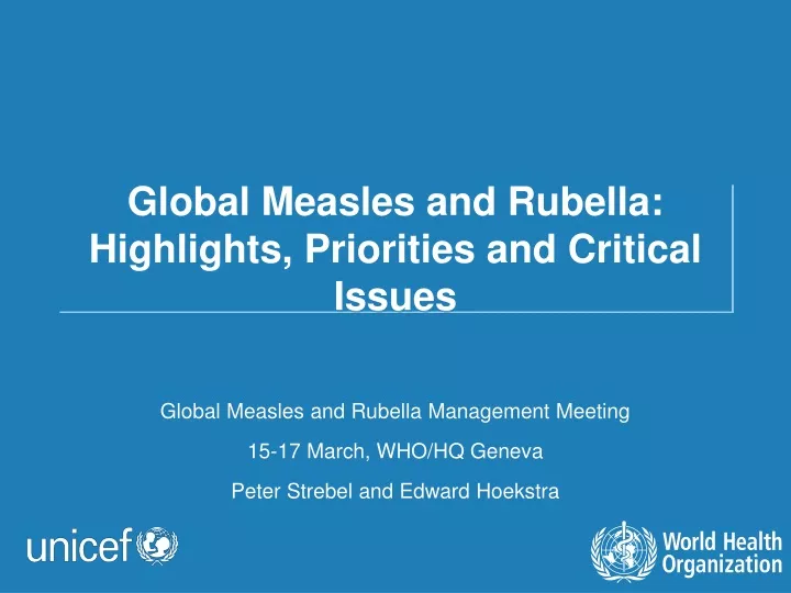 global measles and rubella highlights priorities and critical issues