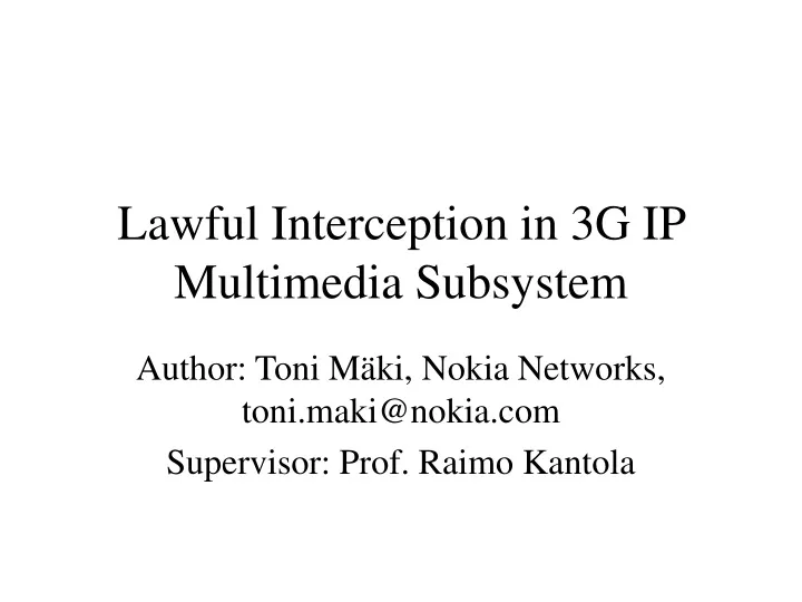 lawful interception in 3g ip multimedia subsystem