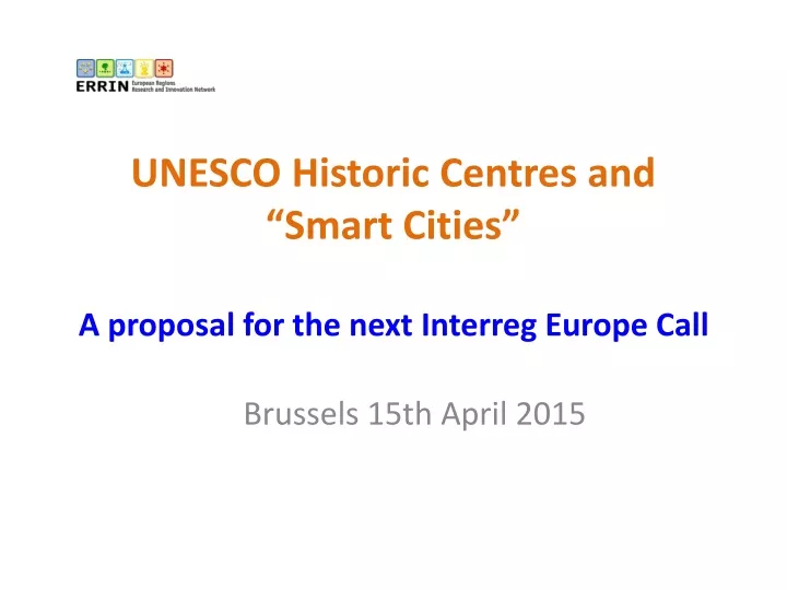 unesco historic centres and smart cities a proposal for the next interreg europe call