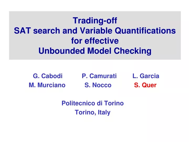 trading off sat search and variable quantifications for effective unbounded model checking