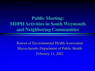 Public Meeting: MDPH Activities in South Weymouth and Neighboring Communities