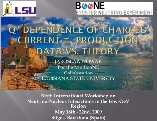 Q 2  dependence of charged current  π +  production data vs. theory