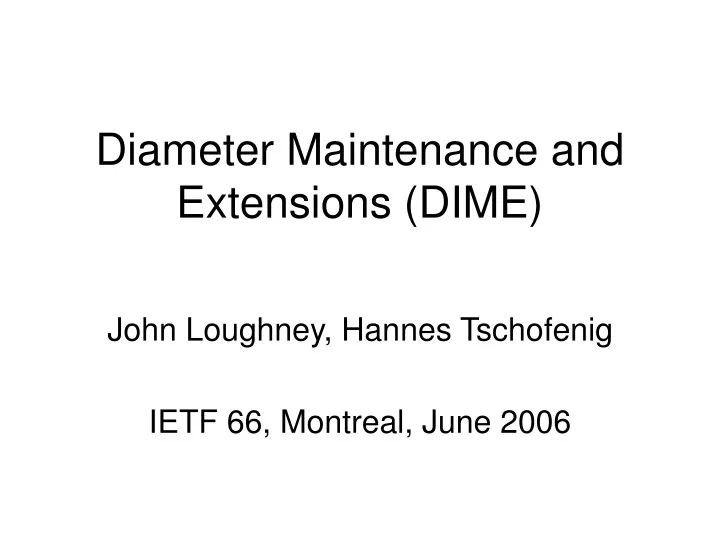 diameter maintenance and extensions dime