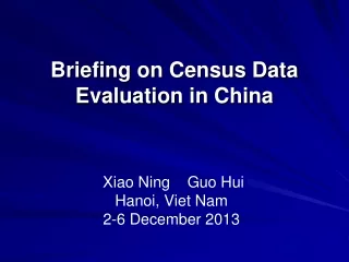 Briefing on Census Data Evaluation in China