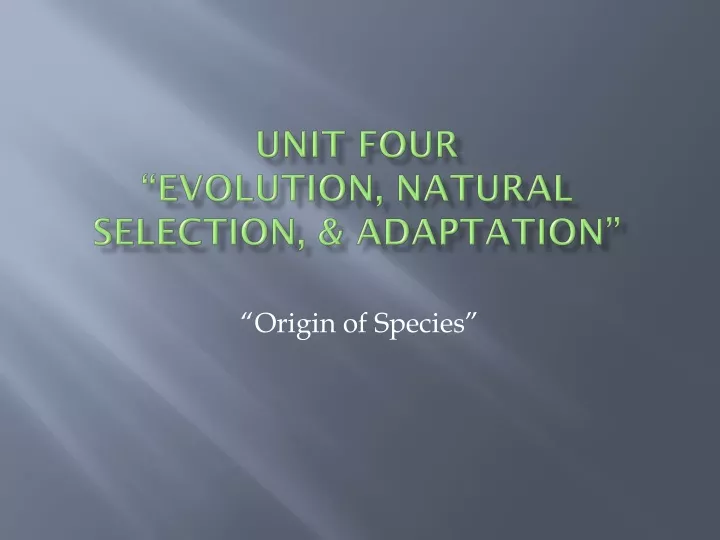 unit four evolution natural selection adaptation