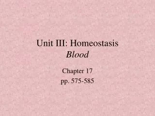 Unit III: Homeostasis Blood