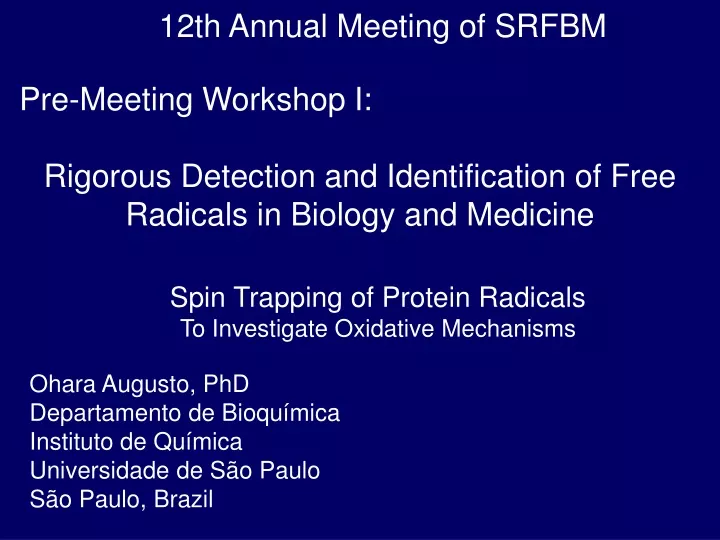 12th annual meeting of srfbm