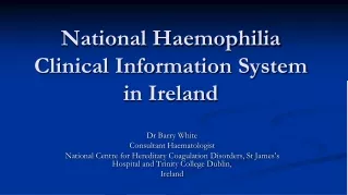 National Haemophilia Clinical Information System in Ireland