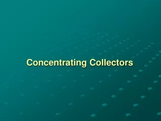 Concentrating Collectors