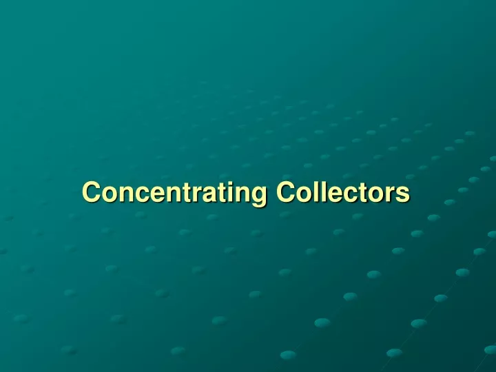 concentrating collectors
