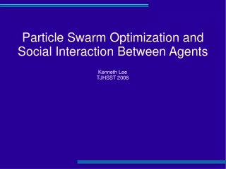 Particle Swarm Optimization and Social Interaction Between Agents