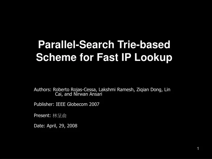 parallel search trie based scheme for fast ip lookup