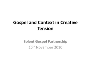 Gospel and Context in Creative Tension