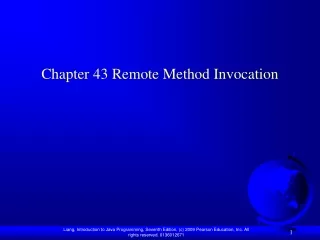 Chapter 43 Remote Method Invocation