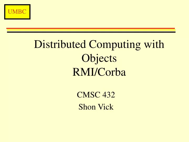 distributed computing with objects rmi corba