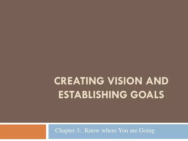 creating vision and establishing goals