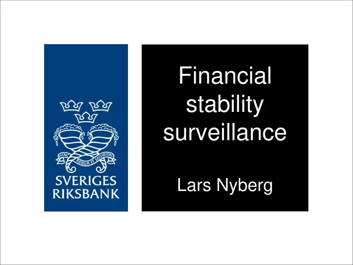 financial stability surveillance lars nyberg