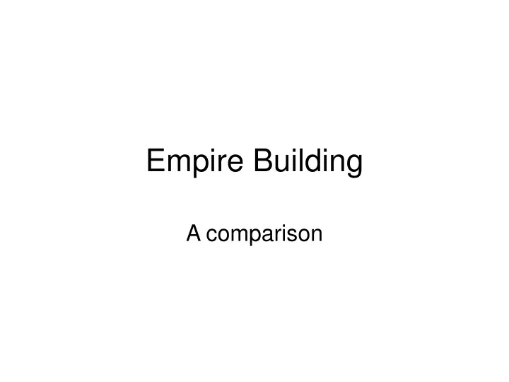 empire building