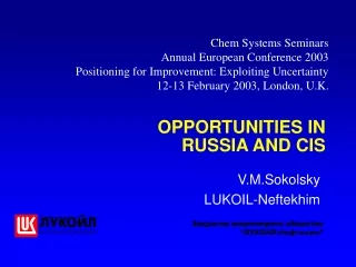OPPORTUNITIES IN RUSSIA AND CIS