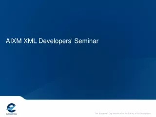 AIXM XML Developers' Seminar