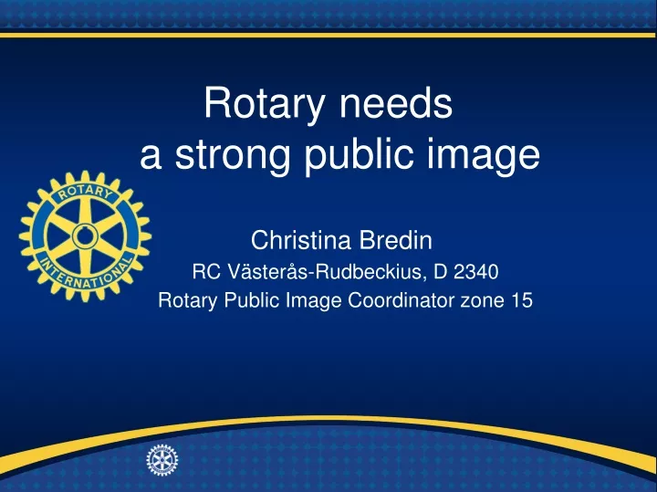 rotary needs a strong public image