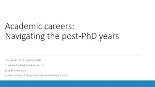 Academic careers:  Navigating the post-PhD years