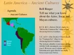 Latin America – Ancient Cultures