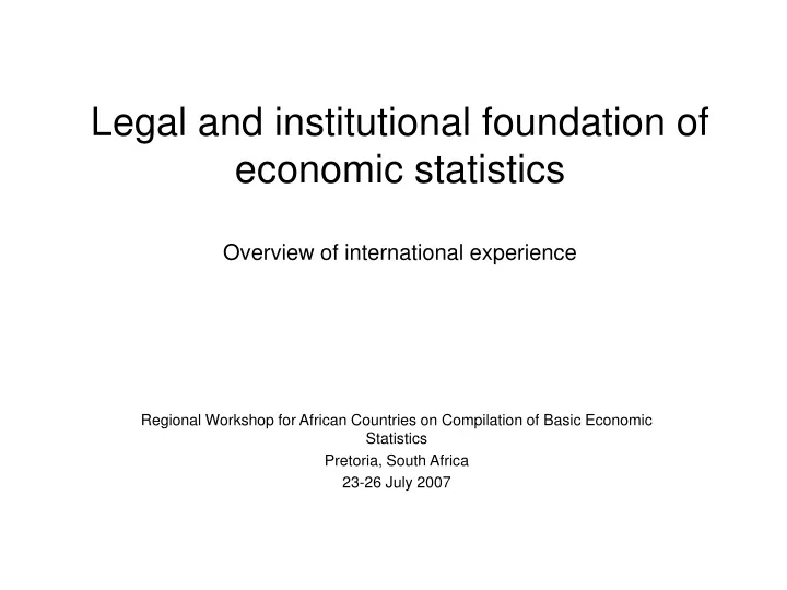legal and institutional foundation of economic statistics overview of international experience