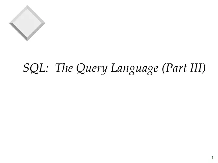 sql the query language part iii