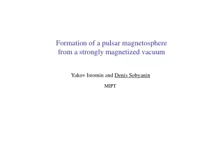 Formation of a pulsar magnetosphere from a strongly magnetized vacuum