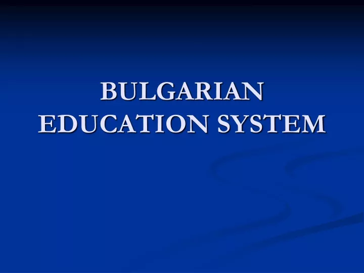 bulgarian education system