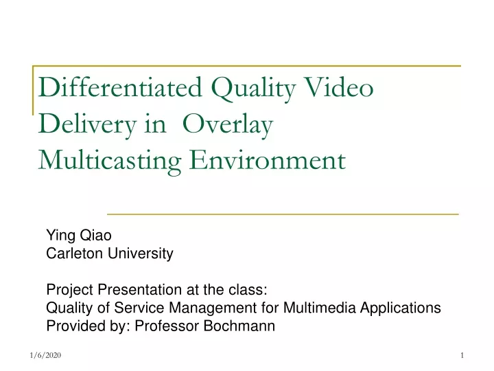 differentiated quality video delivery in overlay multicasting environment