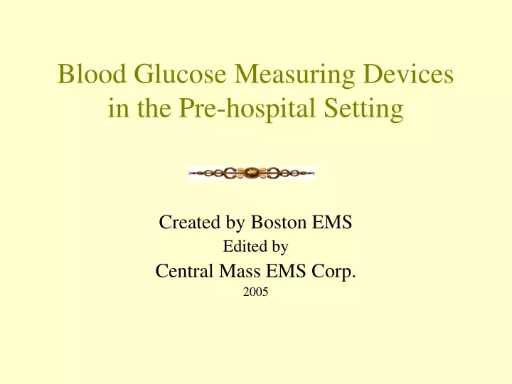blood glucose measuring devices in the pre hospital setting