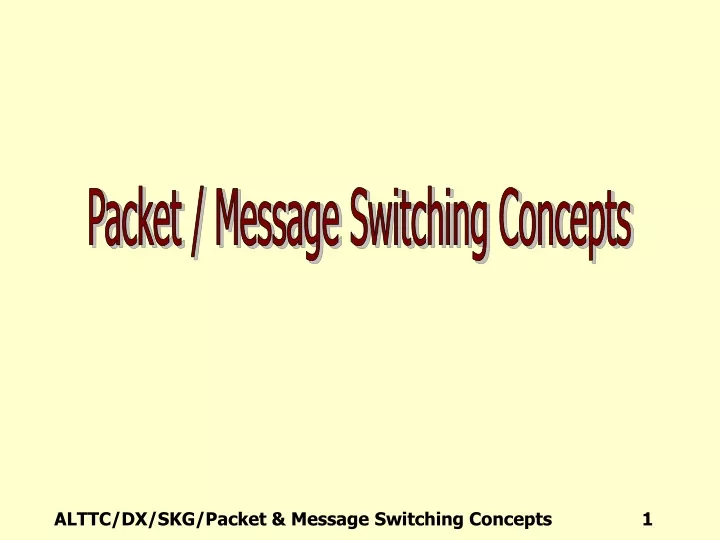 packet message switching concepts