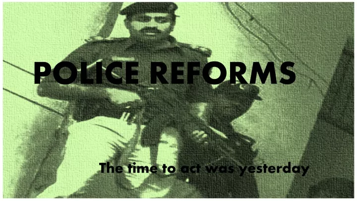 police reforms