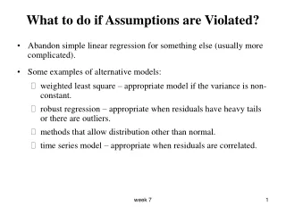 What to do if Assumptions are Violated?