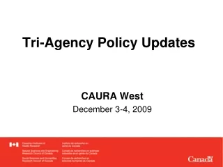 Tri-Agency Policy Updates