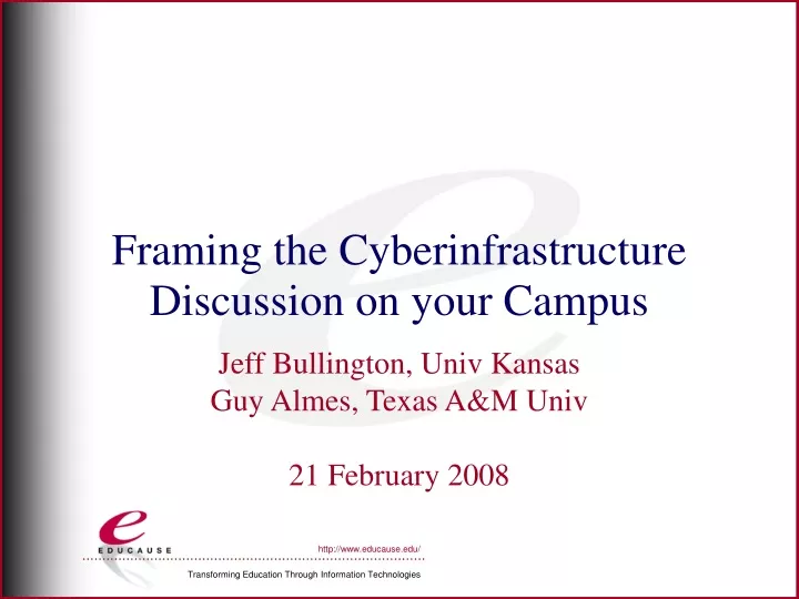 framing the cyberinfrastructure discussion on your campus