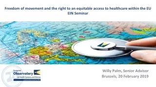 Freedom of movement and the right to an equitable access to healthcare within the EU EIN Seminar