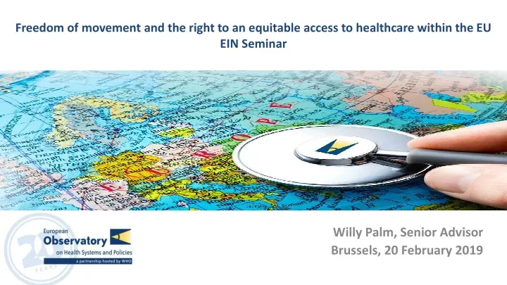 freedom of movement and the right to an equitable access to healthcare within the eu ein seminar