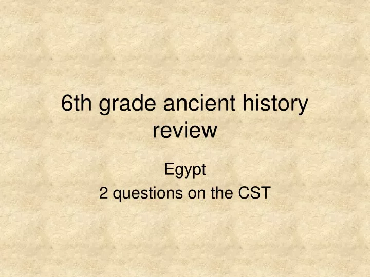 6th grade ancient history review