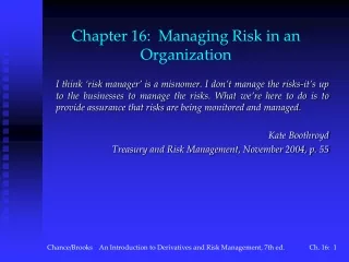 Chapter 16:  Managing Risk in an Organization
