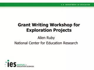 Grant Writing Workshop for Exploration Projects