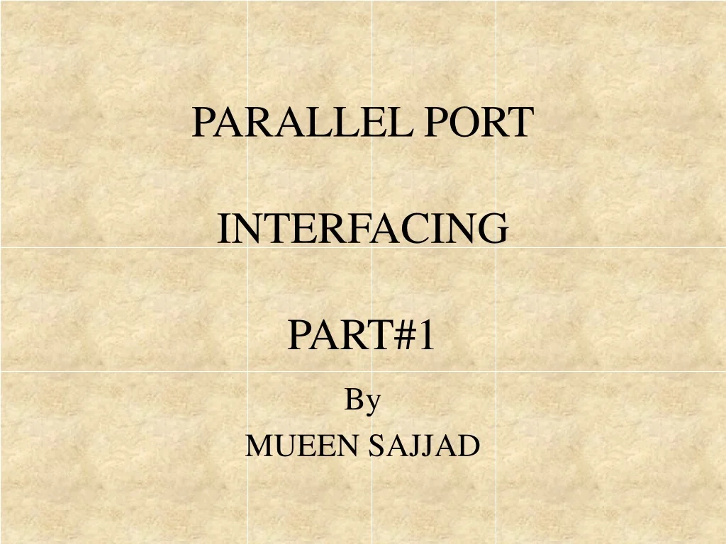 PPT - Parallel Port Interfacing Part 1: General Digital Data ...