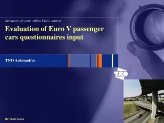 Evaluation of Euro V passenger cars questionnaires input